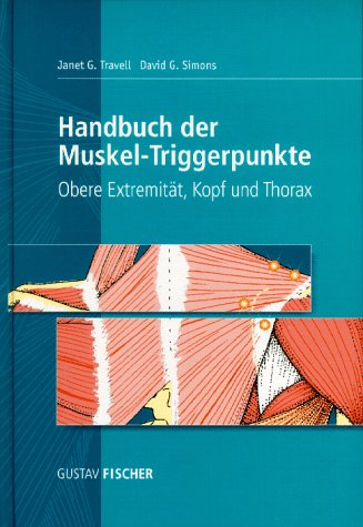 Stock image for Handbuch der Muskel-Triggerpunkte, 2 Bde., Bd.1, Obere Extremitt, Kopf und Thorax for sale by medimops