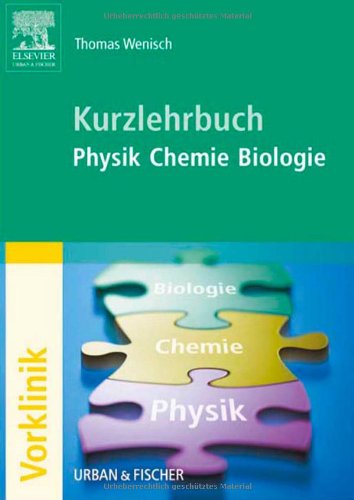 Stock image for Kurzlehrbuch Physik, Chemie, Biologie for sale by medimops