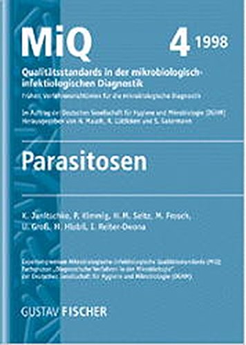 Beispielbild fr MIQ 04: Parasitosen: Qualittsstandards in der mikrobiologisch-infektiologischen Diagnostik zum Verkauf von medimops
