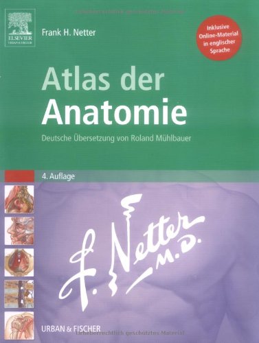 Atlas Der Anatomie, Fourth Edition (German Edition) (9783437416026) by Frank H. Netter