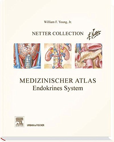 9783437417979: Netter Collection, Medizinischer Atlas, Endokrines System