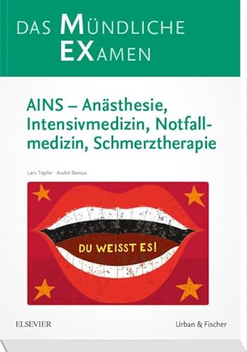 Imagen de archivo de MEX Das Mndliche Examen - AINS: Ansthesie, Intensivmedizin, Notfallmedizin, Schmerztherapie a la venta por Book Deals