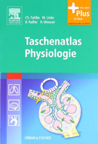 Taschenatlas Physiologie: mit Zugang zum Elsevier-Portal - Fahlke, Christoph, Linke, Wolfgang A