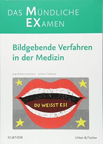 Stock image for MEX Das mndliche Examen - Bildgebende Verfahren in der Medizin (MEX - Mndliches EXamen) for sale by medimops