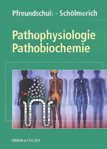 9783437420009: Pathophysiologie, Pathobiochemie. Pfreundschuh / Schlmerich
