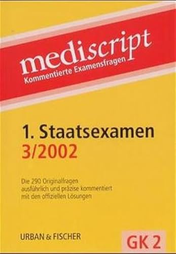 Beispielbild fr Mediscript, Kommentierte Examensfragen, GK 2, je 2 Bde. : 1. Staatsexamen 3/2002 zum Verkauf von medimops