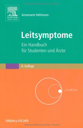 9783437421037: Leitsymptome: Ein Handbuch fr Studenten und rzte