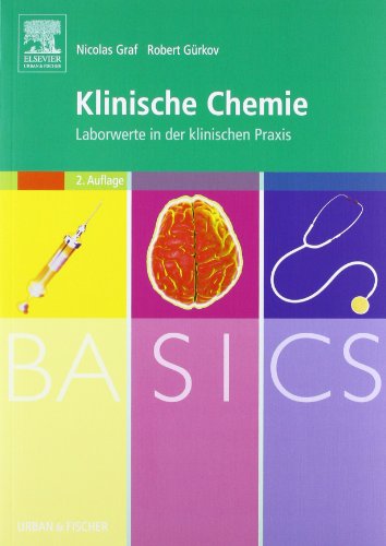 BASICS Klinische Chemie: Laborwerte in der klinischen Praxis - Graf, Nicolas Alexander, Gürkov, Robert