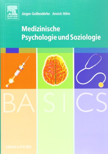 9783437422768: BASICS Medizinische Psychologie und Soziologie