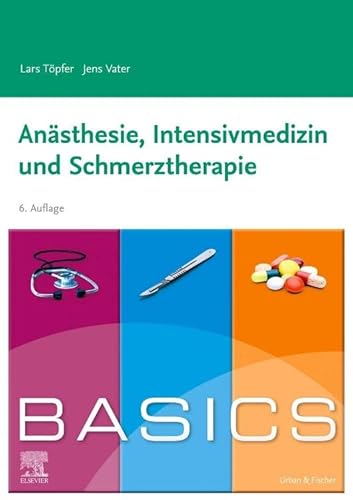 Beispielbild fr BASICS Ansthesie, Intensivmedizin und Schmerztherapie zum Verkauf von GreatBookPrices