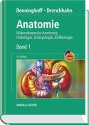 9783437423413: Benninghoff, Drenckhahn, Anatomie mit StudentConsult-Zugang: Makroskopische Anatomie, Histologie, Embryologie, Zellbiologie. Band 1: Zelle, Gewebe, ... Verdauungssystem, Harn- und Genitalsystem