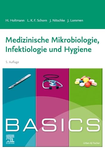 Stock image for BASICS Medizinische Mikrobiologie, Infektiologie und Hygiene for sale by medimops