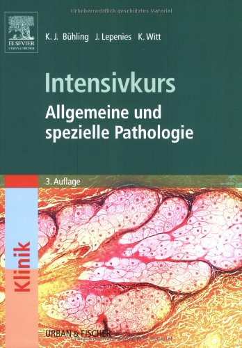 Beispielbild fr Intensivkurs: Allgemeine und Spezielle Pathologie zum Verkauf von medimops
