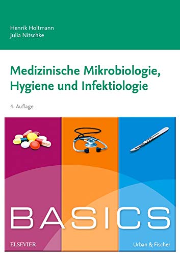 Stock image for BASICS Medizinische Mikrobiologie, Hygiene und Infektiologie for sale by medimops