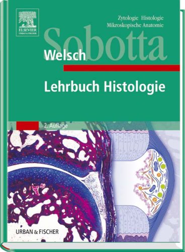 9783437424212: Lehrbuch Histologie. Zytologie, Histologie, Mikroskopische Anatomie