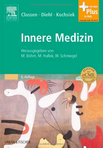 Stock image for Innere Medizin: Herausgegeben von M. Bhm, M. Hallek, W. Schmiegel - mit Zugang zum Elsevier-Portal for sale by medimops