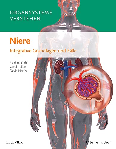 Beispielbild fr Organsysteme verstehen - Niere: Integrative Grundlagen und Flle zum Verkauf von medimops