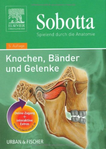 Stock image for Sobotta - Spielend durch die Anatomie - Knochen, Bnder und Gelenke for sale by PRIMOBUCH