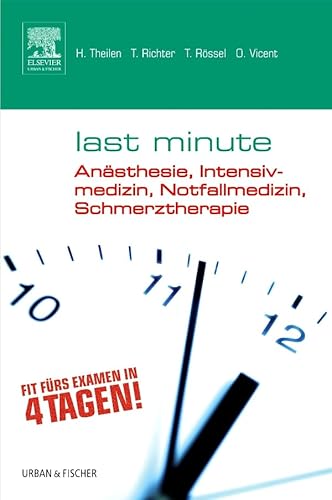 9783437430619: Last Minute Ansthesie, Intensivmedizin, Notfallmedizin, Schmerztherapie: Mit Zugang zur mediscript Lernwelt