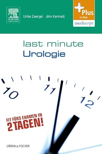 Stock image for Last Minute Urologie: Mit Zugang zur mediscript Lernwelt for sale by medimops