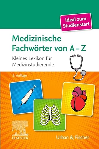 Stock image for Medizinische Fachwrter von A-Z: Kleines Lexikon fr Medizinstudierende for sale by medimops
