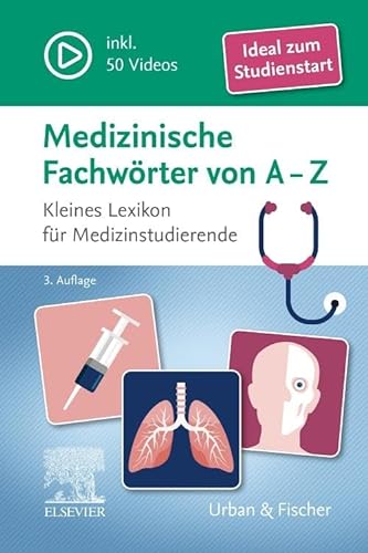 Stock image for Medizinische Fachwrter von A-Z: Kleines Lexikon fr Medizinstudierende for sale by medimops