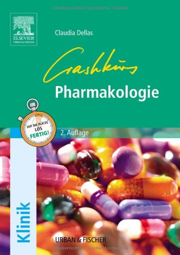 Crashkurs Pharmakologie 2.A - Dellas, Claudia