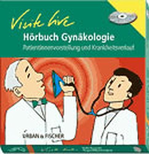 9783437433108: Hrbuch Visite live Gynkologie: Patientinnenvorstellung und Krankheitsverlauf