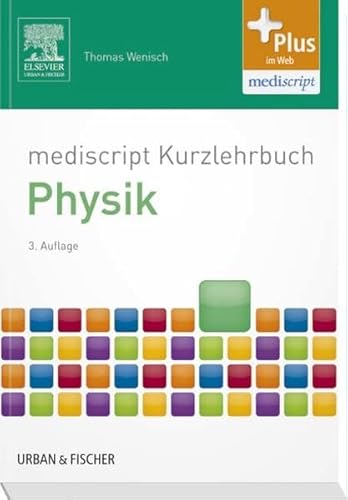 Stock image for mediscript Kurzlehrbuch Physik: mit Zugang zur mediscript Lernwelt for sale by medimops