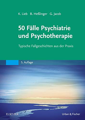 Imagen de archivo de 50 Flle Psychiatrie und Psychotherapie: Typische Fallgeschichten aus der Praxis a la venta por medimops