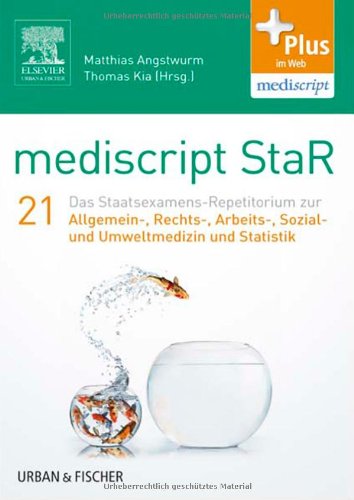 Beispielbild fr mediscript StaR 21 das Staatsexamens-Repetitorium zur Allgemein-, Rechts-, Arbeits-, Sozial- und Umweltmedizin und Statistik: mit Zugang zur mediscript Lernwelt zum Verkauf von medimops