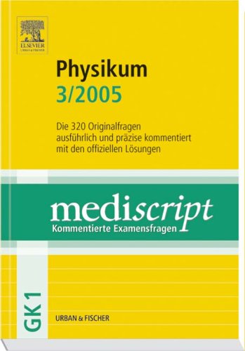 Mediscript, Kommentierte Examensfragen, GK 1, Examensbände : Physikum 3/2005, 2 Bde.