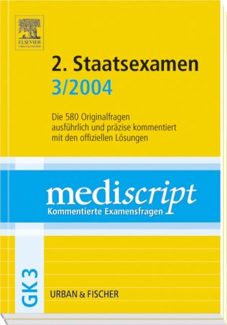 Imagen de archivo de Mediscript, Kommentierte Examensfragen, GK 3, je 2 Bde. : 2. Staatsexamen 3/2004 a la venta por Gebrauchtbcherlogistik  H.J. Lauterbach