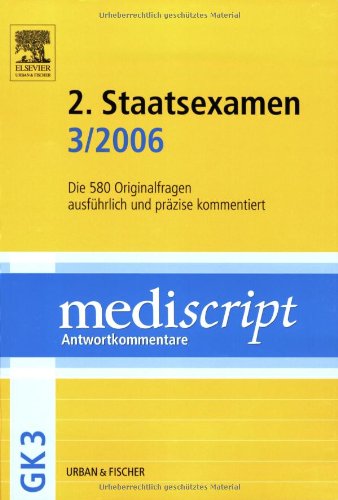 9783437438547: MEDISCRIPT GK3 2. Staatsexamen 3/06: Kommentierte Examensfragen - Vater, Jens