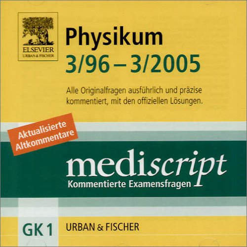 Mediscript, Kommentierte Examensfragen, GK 1, CD-ROMs : Physikum 3/96-3/2005, 1 CD-ROM Für Windows NT/2000/XP. Aktualisierte Altkommentare - NA