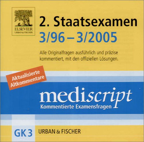 Mediscript, Kommentierte Examensfragen, GK 3, CD-ROMs : 2. Staatsexamen 3/96-3/2005, 1 CD-ROM Alle Originalfragen ausführlich und präzise kommentiert, mit den offiziellen Lösungen. Für Windows NT, 200 - NA