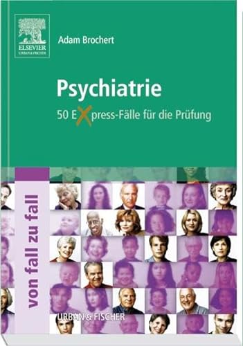 Stock image for Psychiatrie Von Fall zu Fall: 50 Express-Flle fr die Prfung for sale by medimops