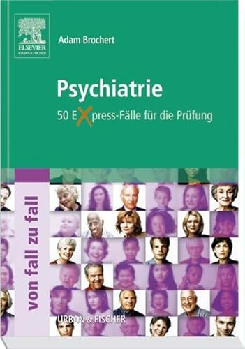 Stock image for Psychiatrie Von Fall zu Fall: 50 Express-Flle fr die Prfung for sale by medimops