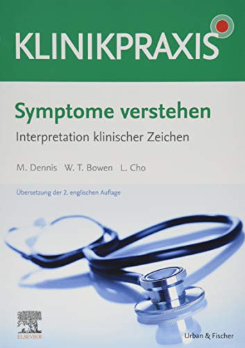Stock image for Symptome verstehen - Interpretation klinischer Zeichen (KlinikPraxis) for sale by medimops