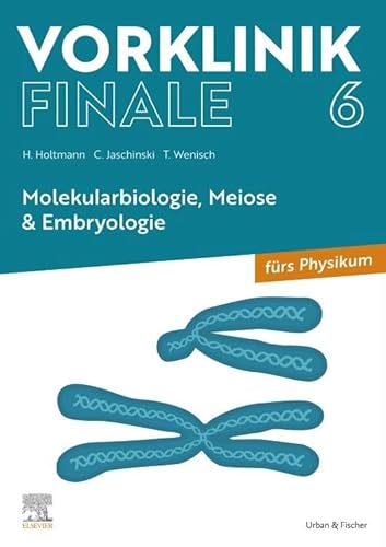 Stock image for Vorklinik Finale 6: Molekularbiologie, Meiose & Embryologie for sale by Revaluation Books