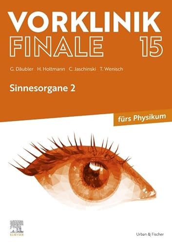 Beispielbild fr Vorklinik Finale 15: Sinnesorgane 2 zum Verkauf von Revaluation Books