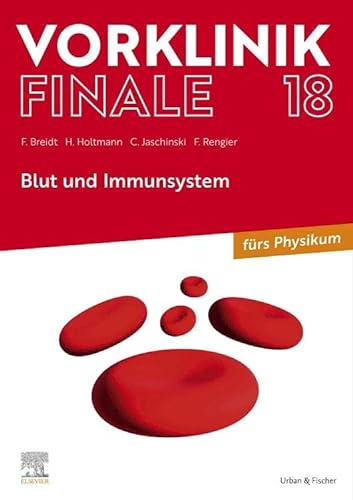 9783437443107: Vorklinik Finale 18: Blut und Immunsystem