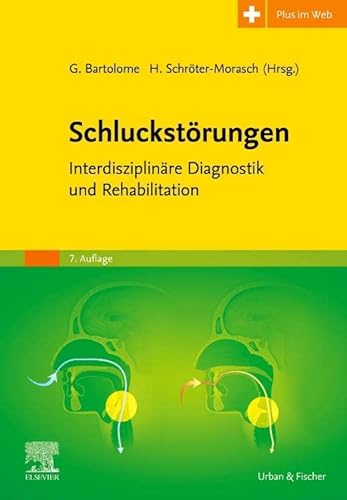 Stock image for Schluckstrungen: Interdisziplinre Diagnostik und Rehabilitation for sale by Revaluation Books