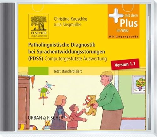Patholinguistische Diagnostik bei Sprachentwicklungsstörungen (CD zur PDSS): Computergestützte Auswertung PDSS - mit Zugang zum Elsevier-Portal - Kauschke, Christina; Siegmüller, Julia: 9783437444265 - ZVAB Patholinguistische Diagnostik bei Sprachentwicklungsstörungen (CD zur PDSS): Computergestützte Auswertung PDSS - mit Zugang zum Elsevier-Portal - Kauschke, Christina; Siegmüller, Julia: 9783437444265 - ZVAB