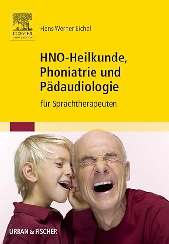 Stock image for HNO-Heilkunde, Phoniatrie und Pdaudiologie: fr Sprachtherapeuten for sale by medimops