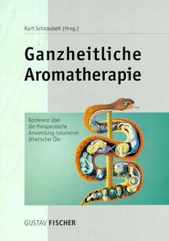 Beispielbild fr Ganzheitliche Aromatherapie zum Verkauf von medimops