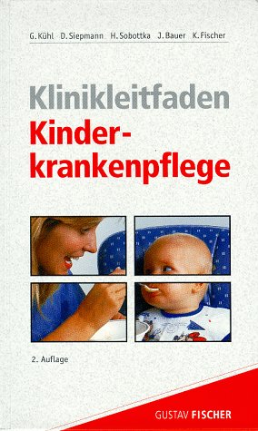 Stock image for Klinikleitfaden Kinderkrankenpflege for sale by medimops