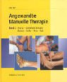 Stock image for Angewandte Manuelle Therapie Bde. 1+2: Angewandte Manuelle Therapie, Bd.2, Thorax, Lendenwirbelsule, Becken, Hfte, Knie, Fu for sale by medimops