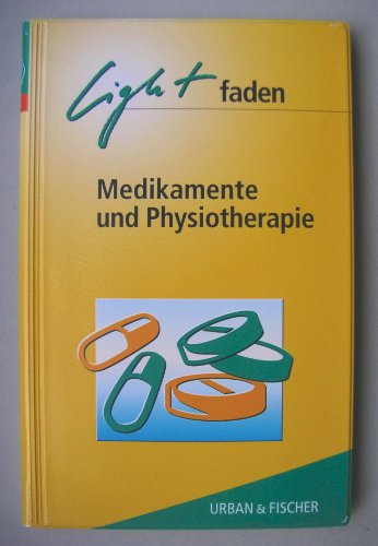 Stock image for Lightfaden Medikamente und Physiotherapie for sale by medimops