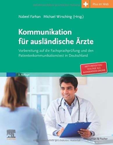 9783437452031: Kommunikation fr auslndische rzte: Vorbereitung auf die Fachsprachprfung und den Patientenkommunikationstest in Deutschland. Mit Zugang zum Elsevier Portal